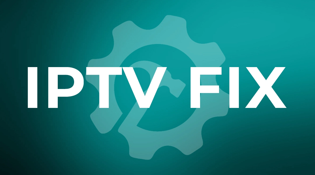 iptv buffering fix